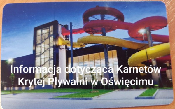 Informacja dotycząca karnetów Krytej Pływalni w Oświęcimiu